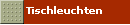 Tischleuchten
